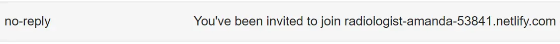 Sample email subject line: You've been invited to join radiologist-amanda-53841.netlify.com